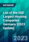 List of the 500 Largest Housing Companies Germany [2023 Update] - Product Image